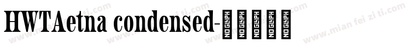 HWTAetna condensed字体转换